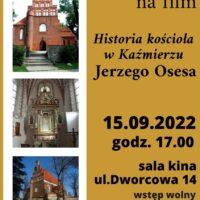 plakat informujący o filmie Historia kościoła w Kaźmierzu