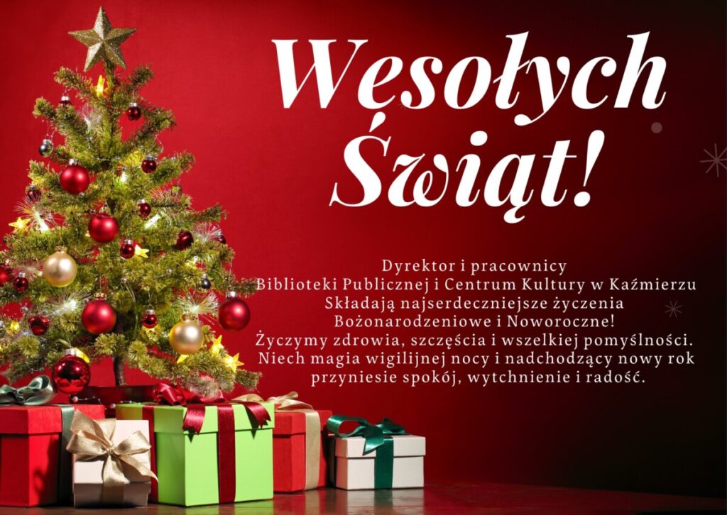 Dyrektor i pracownicy Biblioteki Publicznej i Centrum Kultury w Kaźmierzu składają najserdeczniejsze życzenia Bożonarodzeniowe i Noworoczne! Życzymy zdrowia, szczęścia i wszelkiej pomyślności. Niech magia wigilijnej nocy i nadchodzący nowy rok przyniesie spokój, wytchnienie i radość.