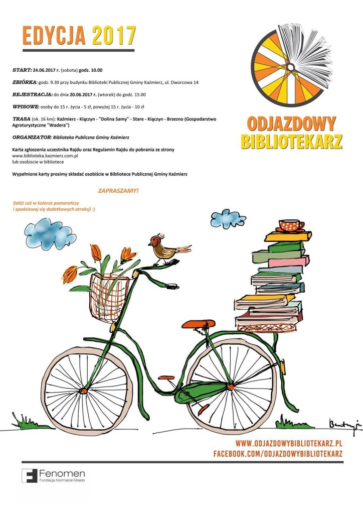 edycja 2017 Rajdu Rowerowego, który odbędzie się w sobotę, Start: godz. 10.00 Zbiórka: godz. 9.30 Miejsce zbiórki: Pałac, ul. Nowowiejska 15, Kaźmierz Meta: Komorowo Wpisowe: 20 zł od osoby Dzieci do lat 5 uczestniczą bezpłatnie Rejestracja uczestników trwa do wtorku, do godz. 15.00. Karty zgłoszeń należy składać osobiście w Bibliotece Publicznej i Centrum Kultury w Kaźmierzu przy ul. Nowowiejskiej 15. Wzór karty rejestracyjnej można pobrać ze strony internetowej: biblioteka-kazmierz.pl lub bezpośrednio w bibliotece. Na uczestników rajdu czekają liczne atrakcje, w tym piknik, losowanie nagród oraz konkursy z nagrodami. Serdecznie zapraszamy do udziału!