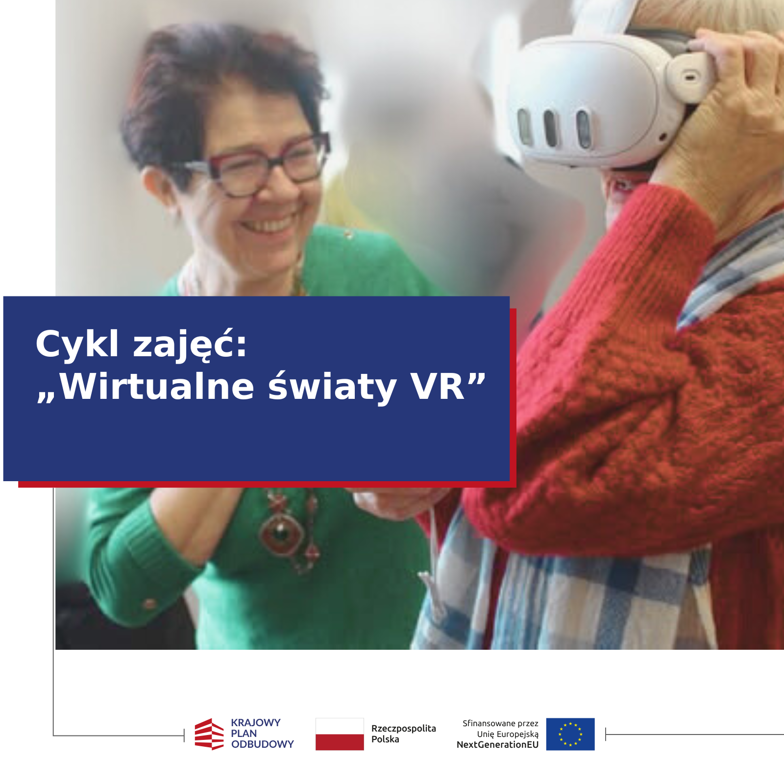 Cykl zajęć: „Wirtualne światy VR”