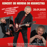 Piotr Kuźniak - koncert Od Niemena do Krawczyka HITY, KTÓRE LUBIMY I PAMIĘTAMY W NAJLEPSZYM WYDANIU 25.01.2025 SOBOTA GODZ. 17.00 Sala Kina UL. DWORCOWA 14 USŁYSZYMY: ZA TOBĄ PÓJDĘ JAK NA BAL, pAROSTATEK, dZIWNY JEST TEN ŚWIAT, POD PAPUGAMI, PŁONIE STODOŁA, JASKÓŁKA UWIĘZIONA I WIELE, WIELE INNYCH .... ZAŁOŻYCIEL ZESPOŁU SZAFIRY Z ANNĄ jANTAR BYŁY CZŁONEK ZESPOŁU TRUBADURZY bilety 20 zł do kupienia w Pałacu, ul. Nowowiejska 15, Kaźmierz rezerwacja telefoniczna: 61 29 18 072