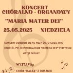 Koncert chóralno-organowy „Maria Mater Dei” wstęp wolny