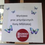 Wystawa prac artystycznych Ilony Milińskiej
