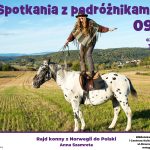 Rajd konny z Norwegii do Polski – Anna Szamreta 9 października 2025 (czwartek), godz. 18:00