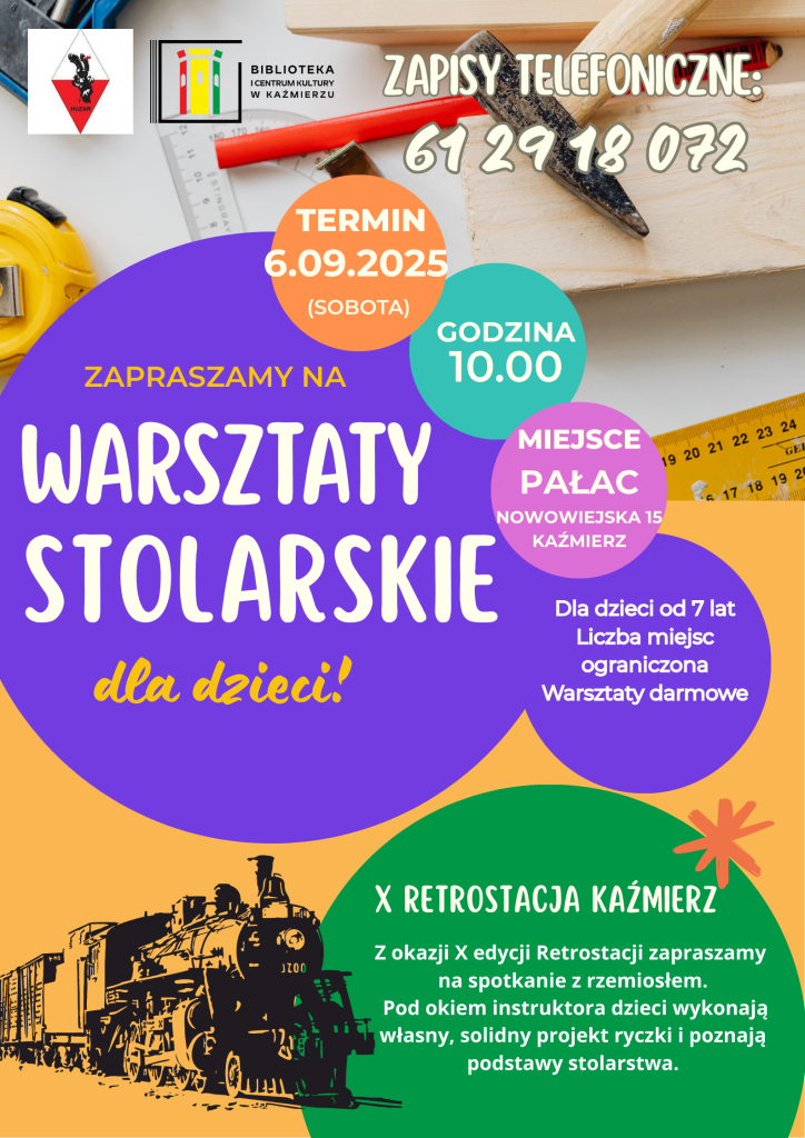 Z okazji X edycji Retrostacji zapraszamy najmłodszych na spotkanie z rzemiosłem!

 Termin: sobota, 6 września 2025
 Godzina: 10:00
 Miejsce: Pałac, ul. Nowowiejska 15, Kaźmierz

Pod okiem doświadczonego instruktora dzieci wykonają własny, solidny projekt ryczki i poznają podstawy stolarstwa. To świetna okazja, by rozwijać kreatywność, sprawność manualną i odkrywać tajniki tradycyjnych technik!

 Dla dzieci od 7 lat
 Liczba miejsc ograniczona
 Udział bezpłatny!

Zapisy telefoniczne: 61 29 18 072