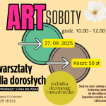 Stwórzmy razem unikalną i praktyczną szkatułkę - herbaciarkę, idealną na prezent lub jako ozdobę naszej kuchni. Zapewniamy wszystkie materiały, inspiracje i dobrą atmosferę. art Soboty Pałac, ul. Nowowiejska 15, Kaźmierz Koszt: 50 zł 27. 09. 2025 technika decoupage i mixed media warsztaty dla dorosłych PROWADZI: ILONA MILIŃSKA godz. 10.00 - 12.00