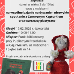 Plakat informujący o wydarzeniu dla dzieci „Bajanie na Dywanie” organizowanym w Punkcie Bibliotecznym w Gaju Wielkim. Na plakacie znajduje się zaproszenie dla dzieci w wieku 3–10 lat na spotkanie czytelnicze, które odbędzie się o godzinie 10:00 w Punkcie Bibliotecznym Gaj Wielki przy ul. Kościelnej 1 (I piętro), w budynku Przedszkola. Podczas wydarzenia dzieci wspólnie przeczytają i omówią klasyczną baśń „Czerwony Kapturek”. W programie przewidziano głośne czytanie, rozmowę o bohaterach oraz warsztaty plastyczne inspirowane treścią bajki. Spotkanie ma na celu rozwijanie wyobraźni i kreatywności oraz budowanie pozytywnych skojarzeń z książką i czytaniem. Na dole plakatu podano informacje organizacyjne: Budynek Przedszkola ul. Kościelna 1, 64-530 Gaj Wielki