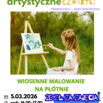 WIOSENNE MALOWANIE NA PŁÓTNIE Start: 5.03.2026 Godz.: 16:00–17:00 Pałac, ul. Nowowiejska 15, Kaźmierz Zapraszamy dzieci w wieku 7–11 lat na artystyczne zajęcia w każdy CZWARTEK! Podczas spotkań dzieci będą rozwijać swoją kreatywność i tworzyć wyjątkowe prace malarskie na płótnie. Co tydzień nowe zajęcia i nowe inspiracje! 👩‍🎨 Prowadząca: Anna Przewoźna Koszt: • 20 zł za pojedyncze zajęcia • 50 zł – koszt miesięczny Zapisy: 61 29 18 072 Liczba miejsc ograniczona – zapraszamy serdecznie!